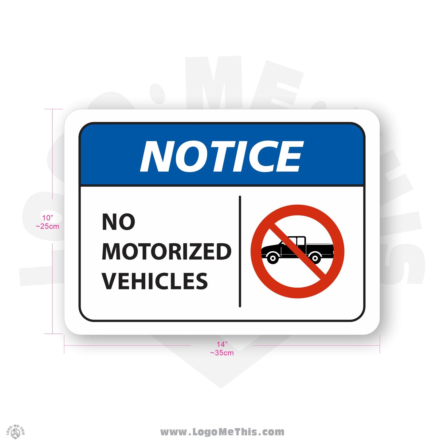 No Traffic Allowed, 10x14" Notice Sign 02-03-12-1