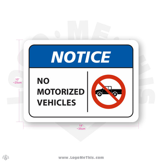 No Traffic Allowed, 10x14" Notice Sign 02-03-12-1
