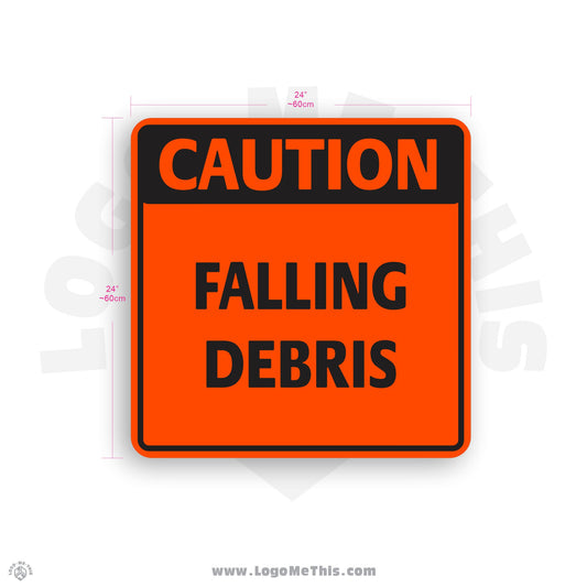 Falling Debris, 24x24" Reflective Construction Orange CAUTION Aluminum Sign