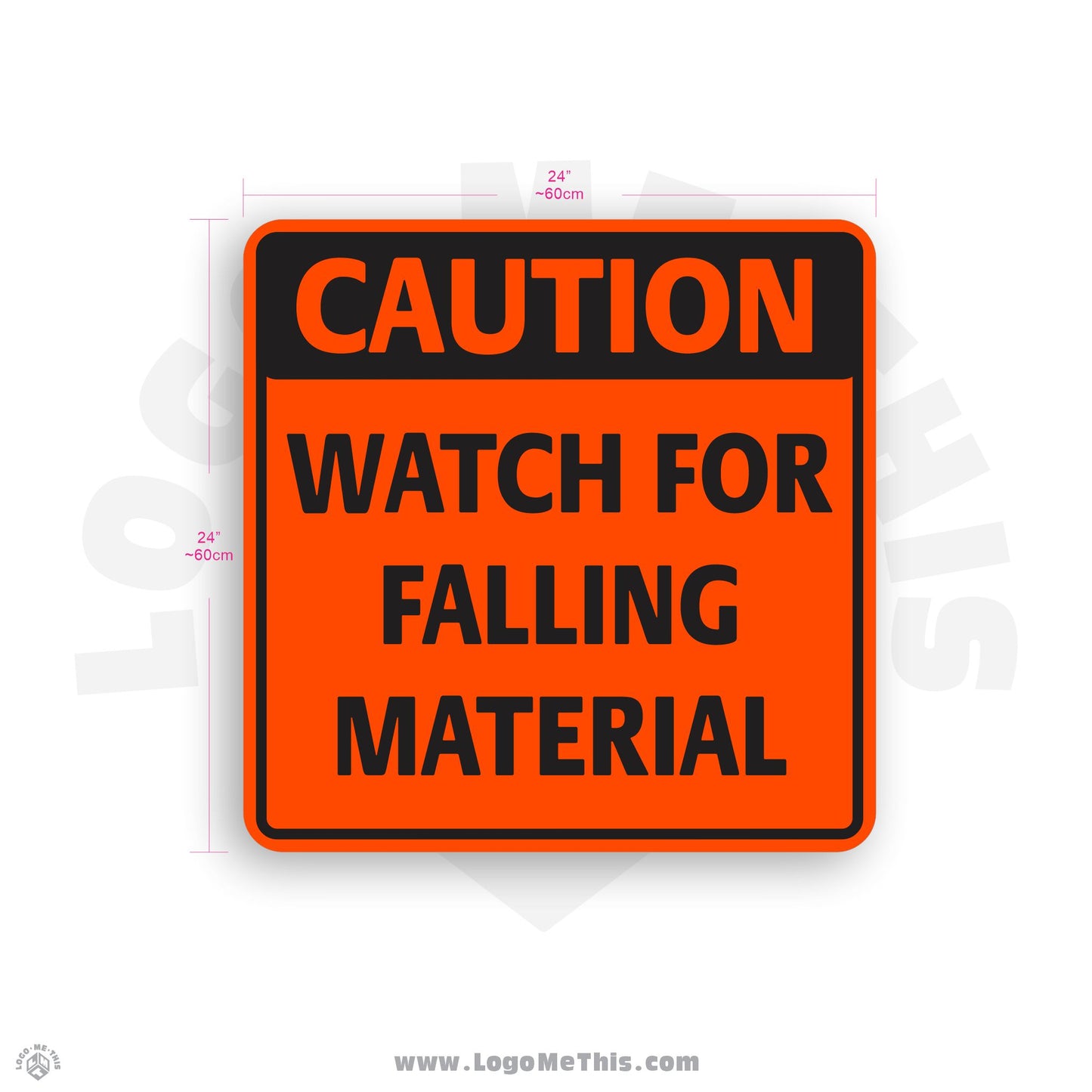 Watch For Falling Material, 24x24" Reflective Construction Orange Caution Aluminum Sign