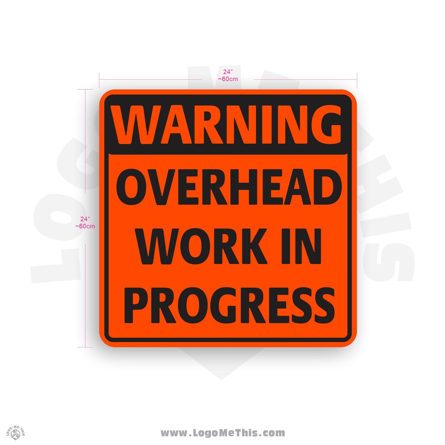Overhead Work in Progress, 24x24" Reflective Construction Orange WARNING Aluminum Sign