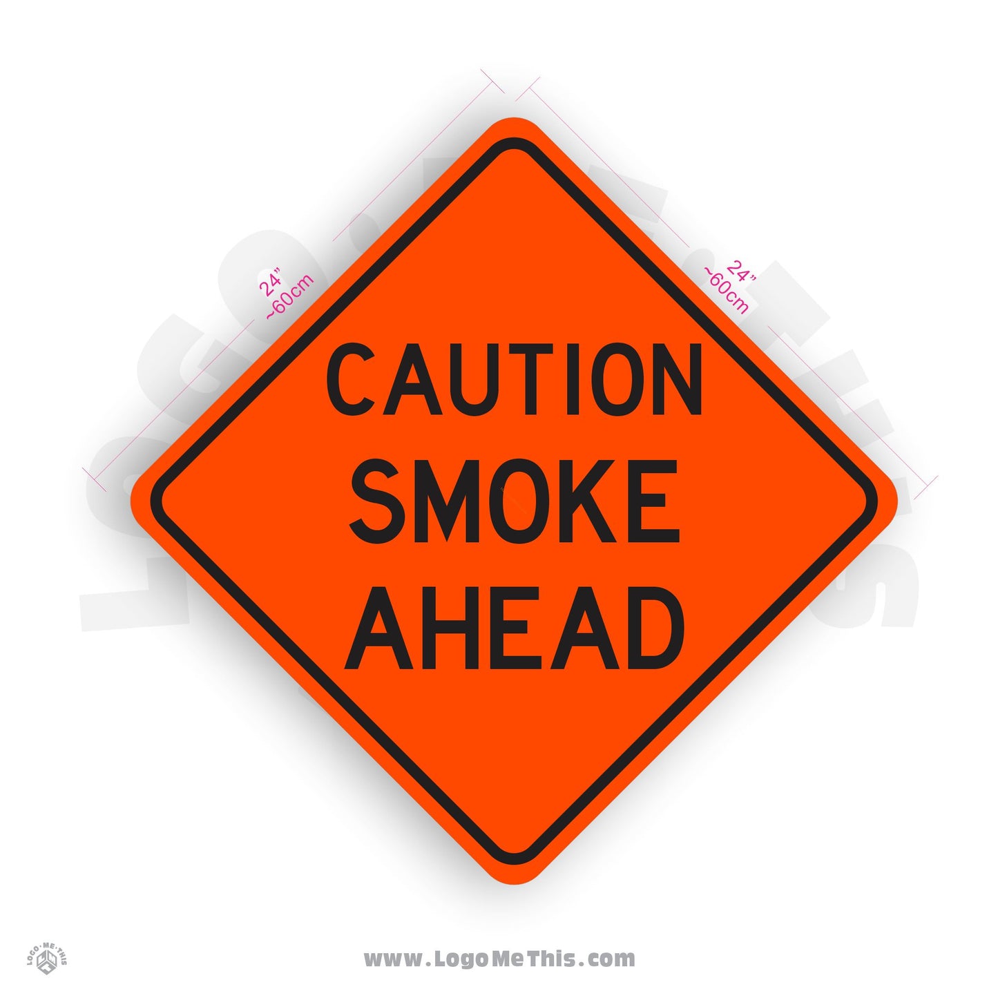 Caution Smoke Ahead, 24x24" Reflective Construction Orange Aluminum Sign