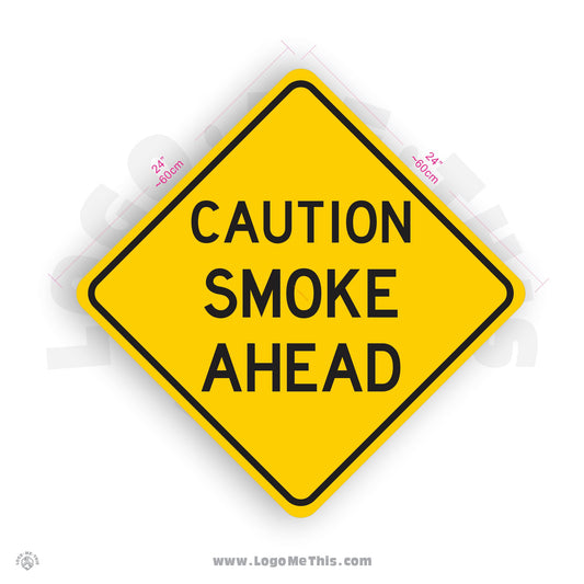 Caution Smoke Ahead, 24x24" Reflective Safety Yellow Aluminum Sign