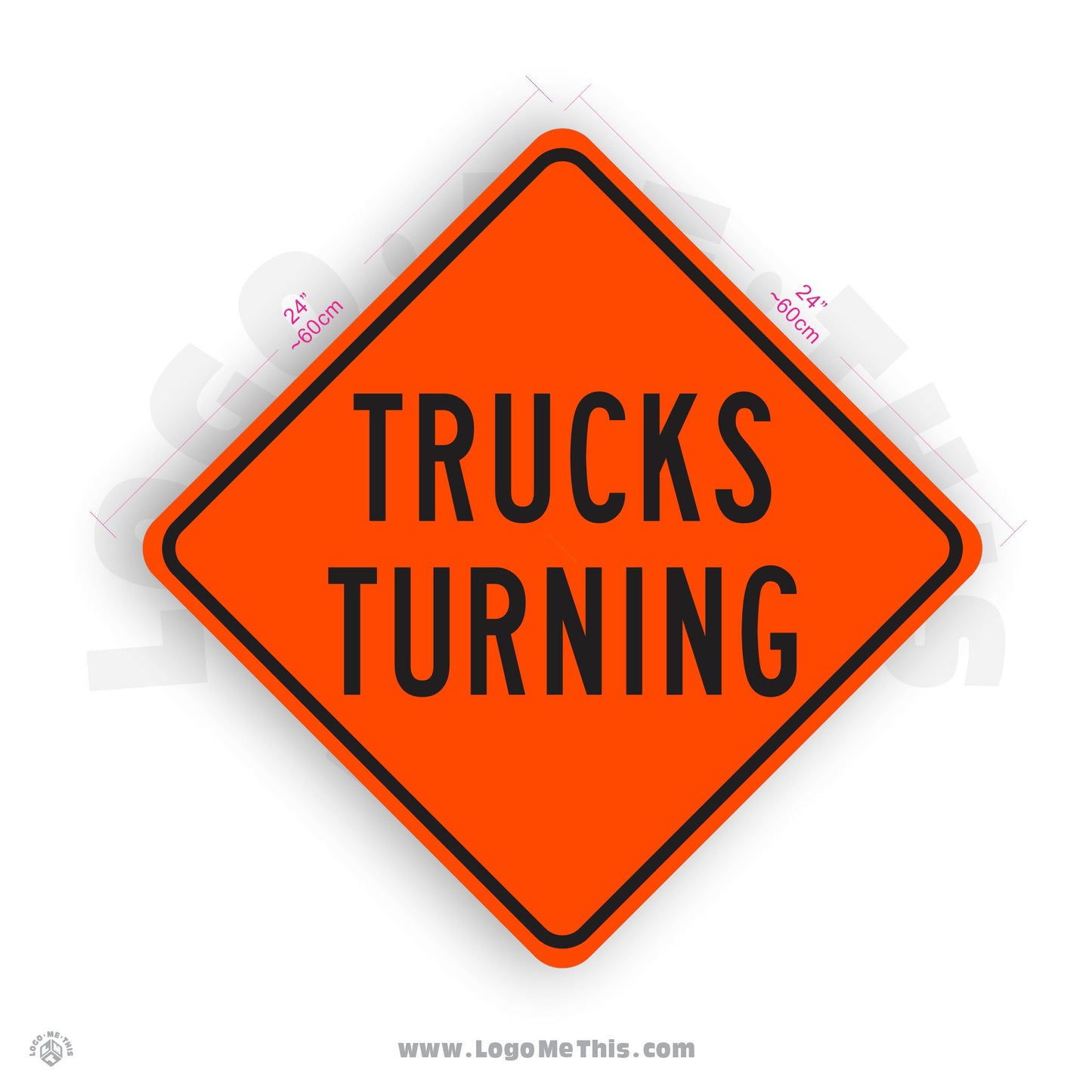 Trucks Turning, 24x24" Reflective Construction Orange Aluminum Sign