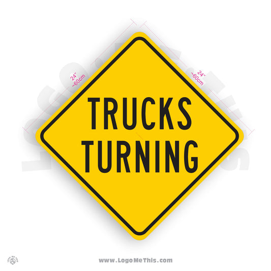 Trucks Turning, 24x24" Reflective Safety Yellow Aluminum Sign
