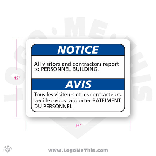 All Visitors and Contractors Report to Personnel Building 16x12" Notice Sign 04-01-06-1-EF