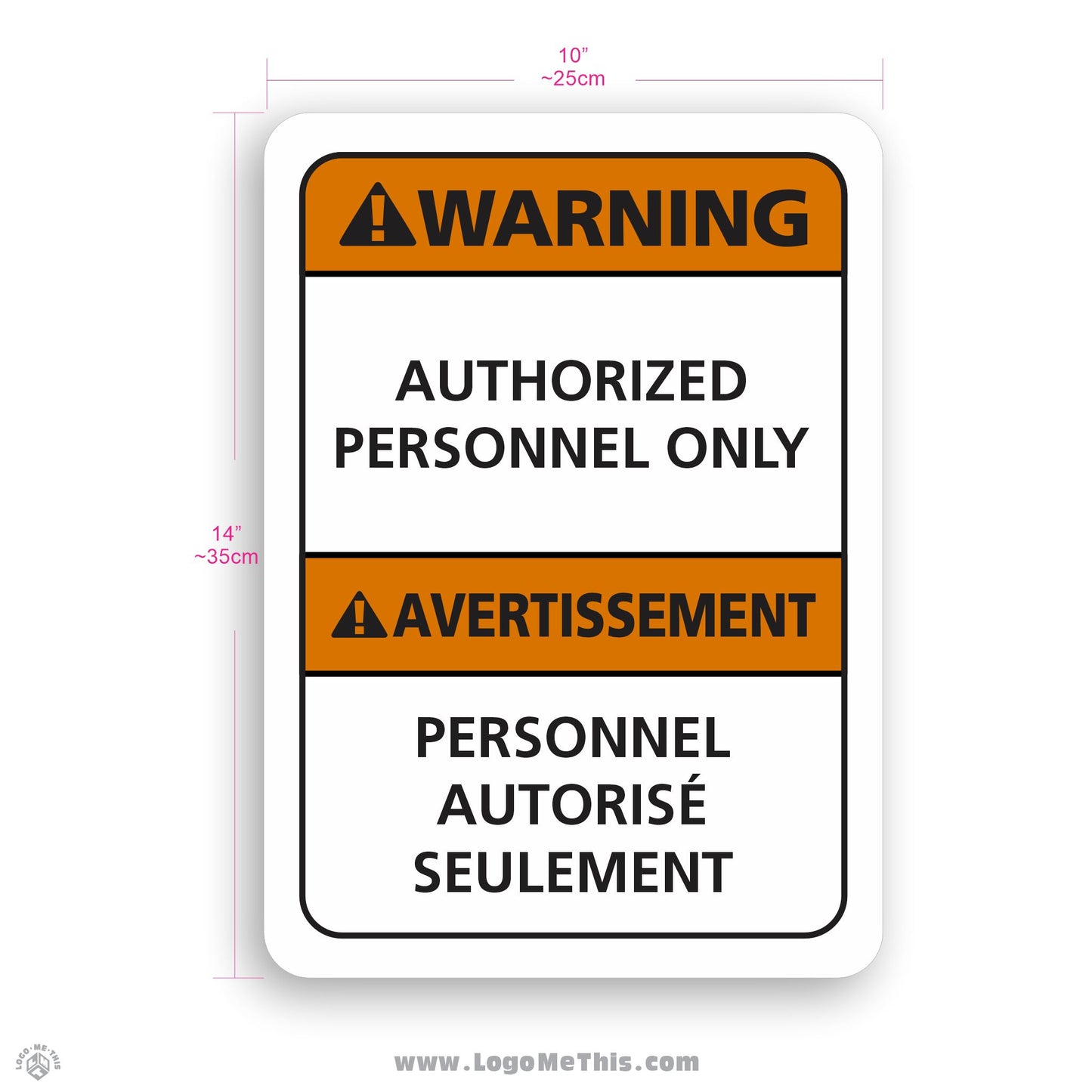 Authorized Personnel Only, 10x14" Sign 02-01-09-1-EF