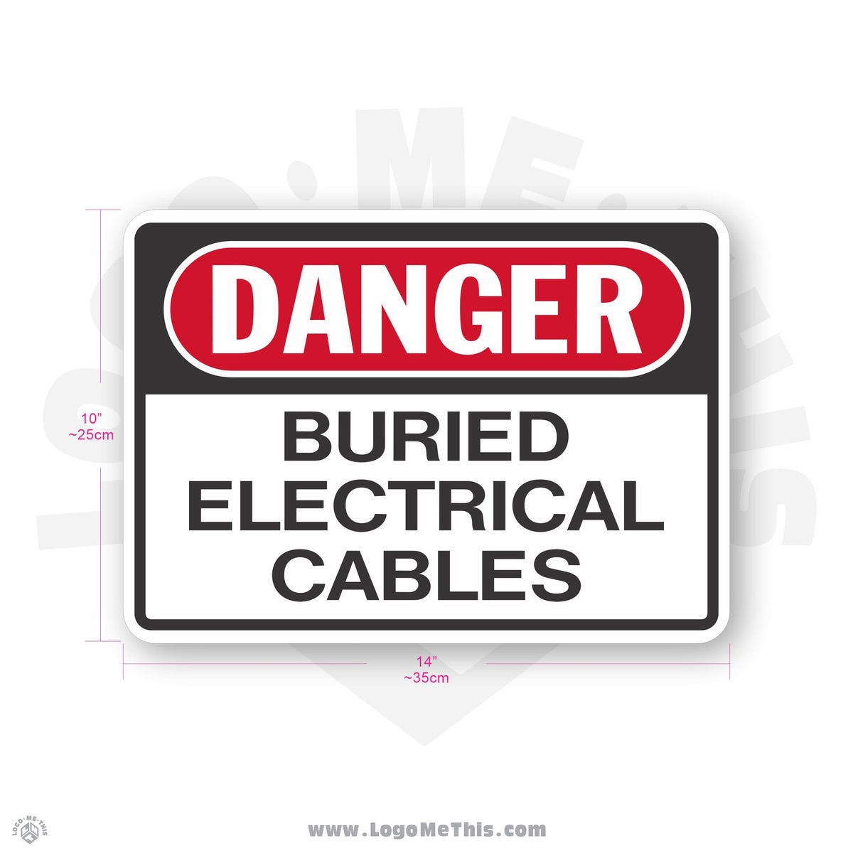 Buried Electrical Cables, 10x14" Danger Sign