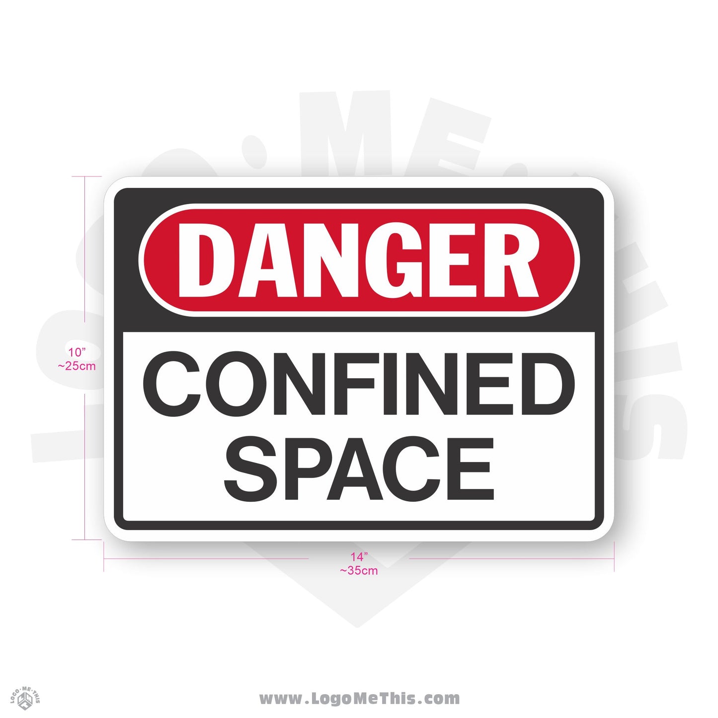 Confined Space, 10x14" Danger Sign