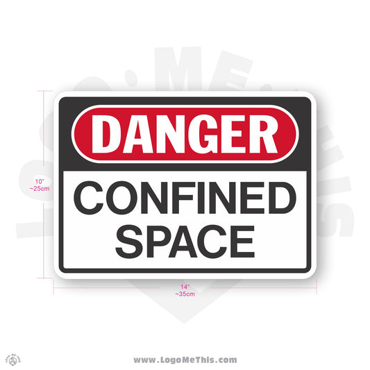 Confined Space, 10x14" Danger Sign