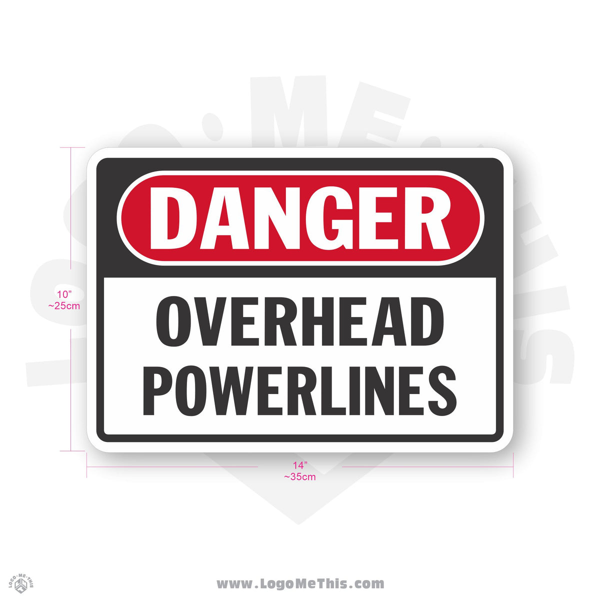 Overhead Powerlines, 10x14" Danger Sign