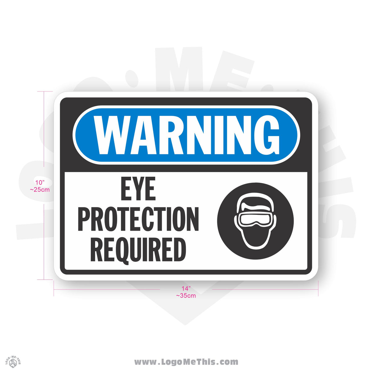 Eye Protection Required, 10x14" Warning Sign