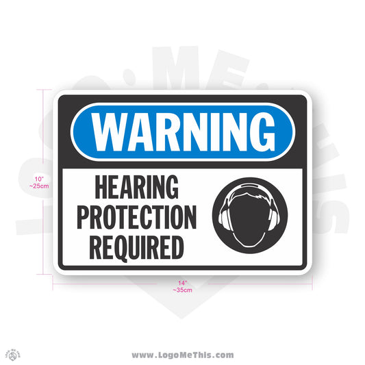 Hearing Protection Required, 10x14" Warning Sign