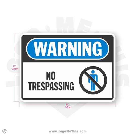 No Trespassing, 10x14" Warning Sign