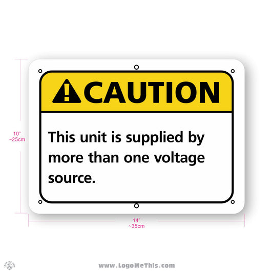 This Unit is Supplied by More Than One Voltage Source, 10x14" Caution Sign 03-01-15-1-E