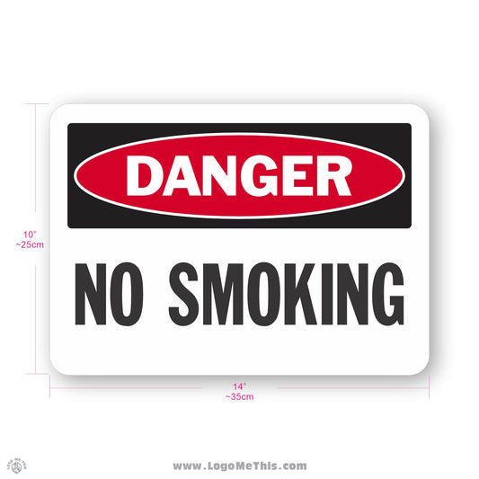 No Smoking, 10x14" Danger Sign