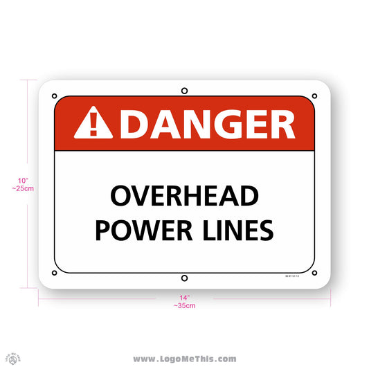 Overhead Power Lines, 10x14" Danger Sign 02-01-12-1-E