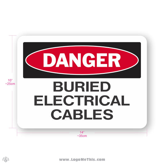 Buried Electrical Cables, 10x14" Danger Sign