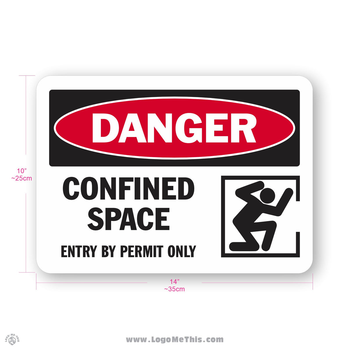 Confined Space - Entry by Permit Only, 10x14" Danger Sign