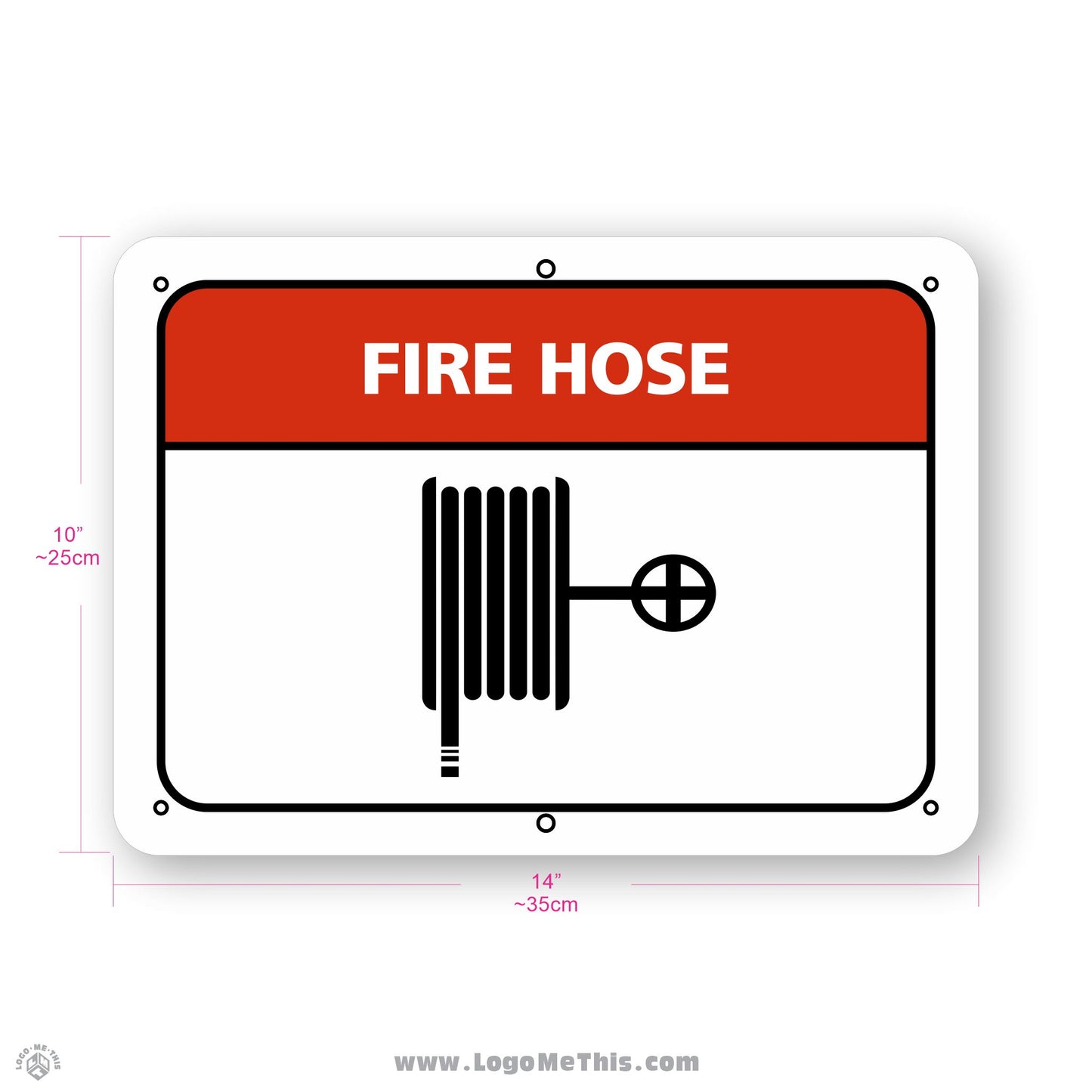 Fire Hose, 10x14" Sign 02-02-18-1-E