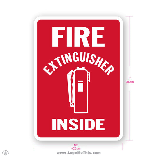 Fire Extinguisher Inside, 10x14" Sign