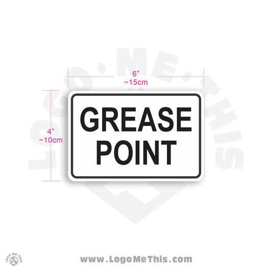 Grease Point 6x4" Decal