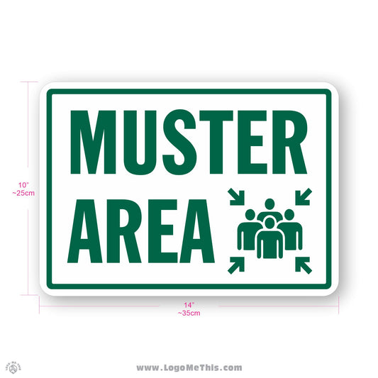 MUSTER AREA, 10x14" Sign