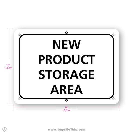 New Product Storage, 10x14" Sign 04-01-02-1-E