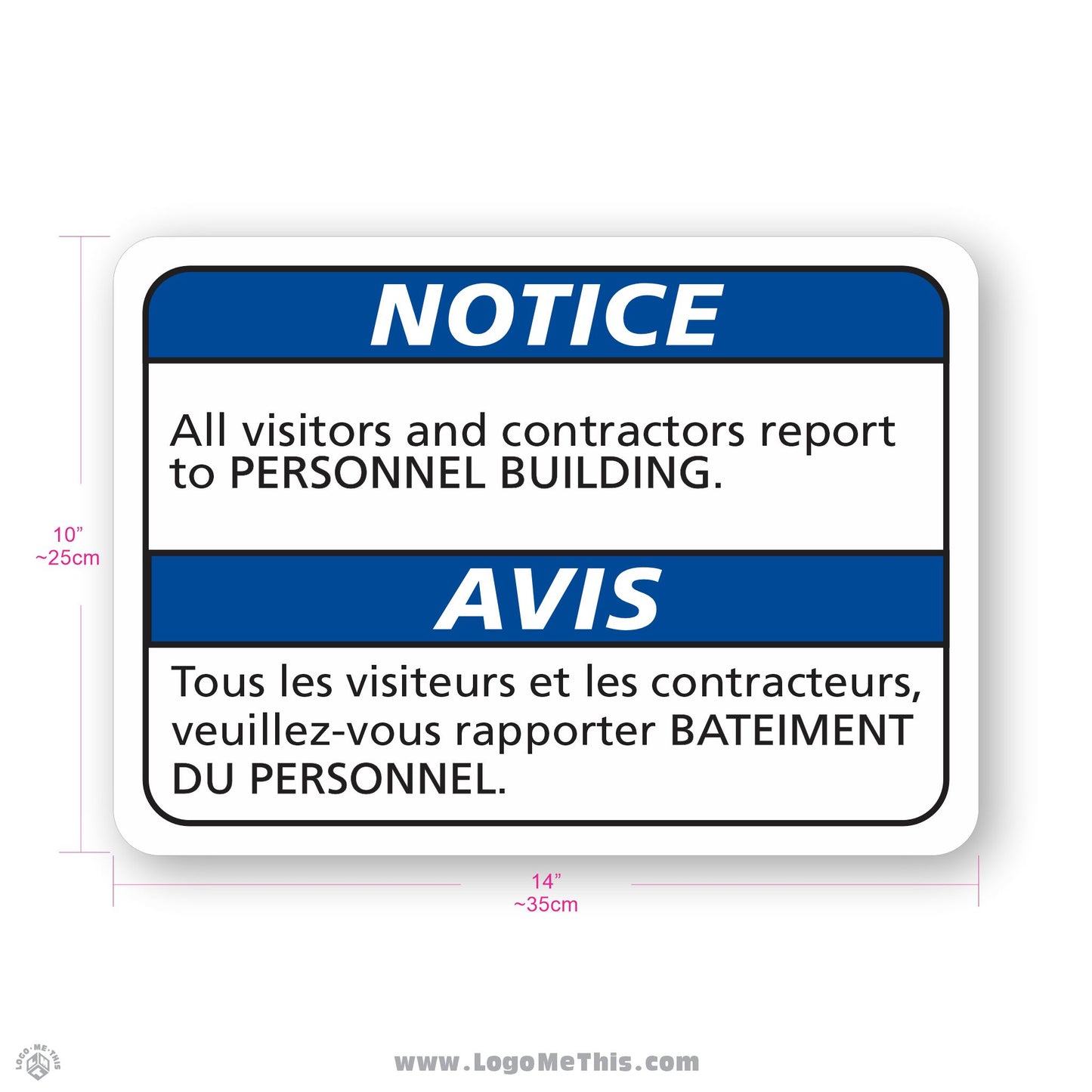 All Visitors and Contractors Report to Personnel Building, 10x14" Notice Sign 01-02-07-1-EF