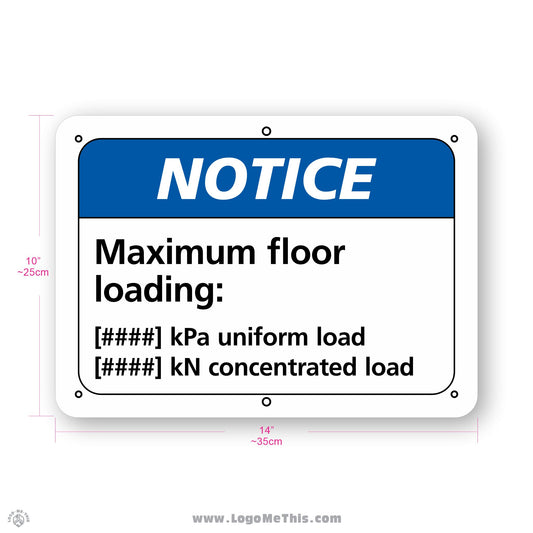 Maximum Floor Loading kPa Uniform Load kN Concentrated Load, 10x14" Notice Sign 02-04-03-1-E