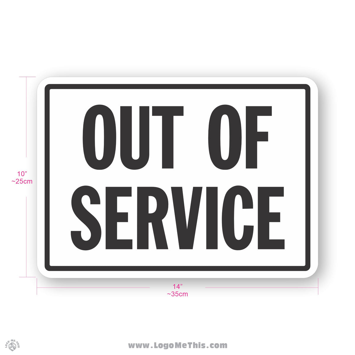Out of Service, 10x14" Sign