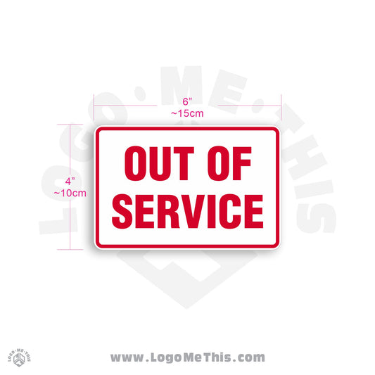 Out of Service 6x4" Decal
