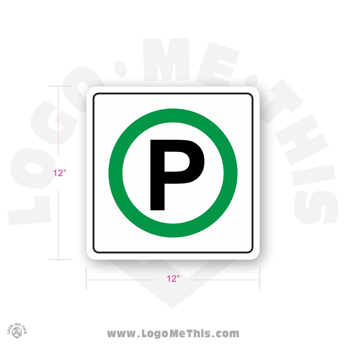 Parking Allowed, 12x12" Sign 02-03-03-1-E