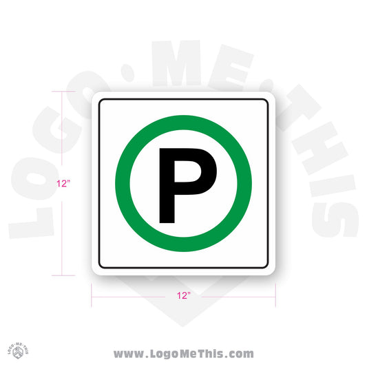Parking Allowed, 12x12" Sign 02-03-03-1-E