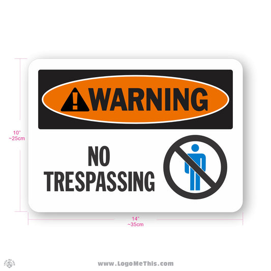No Trespassing, 10x14" Warning Sign