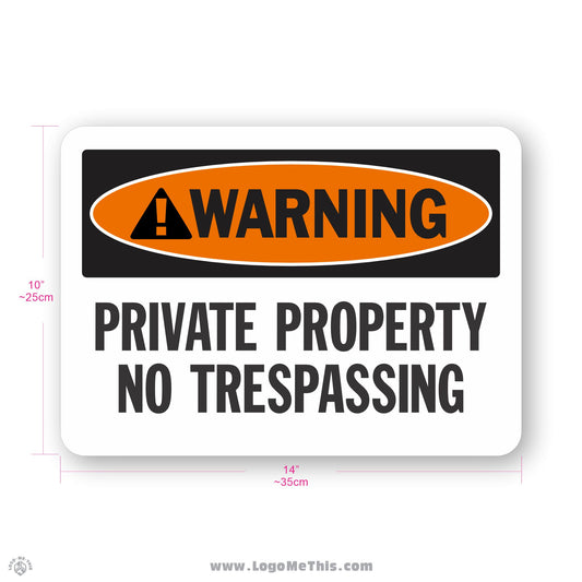 Private Property No Trespassing, 10x14" Warning Sign
